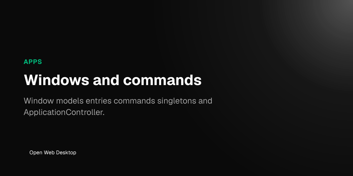 Windows and commands - Open Web Desktop